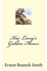 Kai Lung's Golden Hours