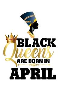 Black Queens Are Born in April