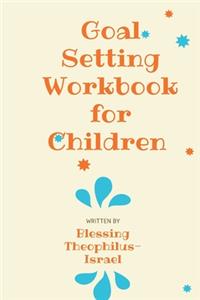 Goal Setting Workbook for Children