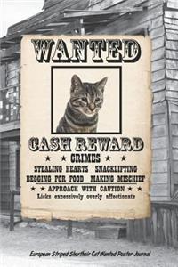 European Striped Shorthair Cat Wanted Poster Journal