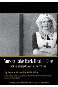 Nurses Take Back Health Care One Employer at a Time