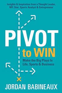 Pivot to Win