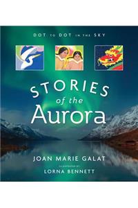 Dot to Dot in the Sky (Stories of the Aurora)