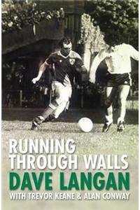 Running Through Walls Dave Langan