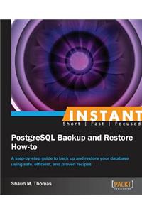 Instant PostgreSQL Backup and Restore How-to