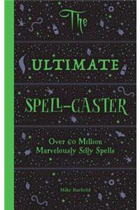 The Ultimate Spell-Caster