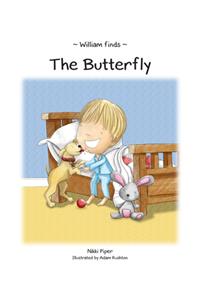 William Finds The Butterfly