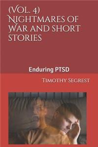 (vol. 4) Nightmares of War and Short Stories: Enduring Ptsd