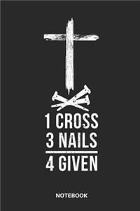 1 Cross 3 Nails 4 Given Notebook