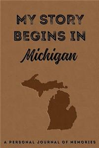 My Story Begins in Michigan