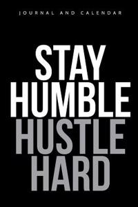 Stay Humble Hustle Hard