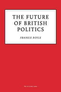 The Future of British Politics