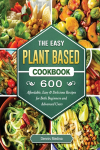 Easy Plant Based Cookbook