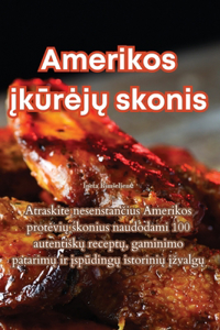 Amerikos įkūrejų skonis