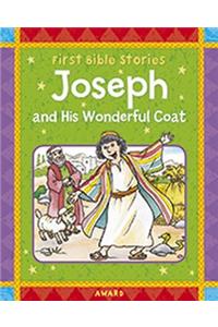 Joseph and His Wonderful Coat: A Favorite Old Testament Bible Story, Retold for Young Child
