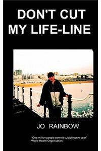 Don't Cut My Life-Line