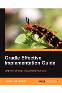 Gradle Effective Implementation Guide