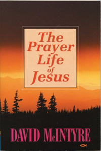 Prayer Life of Jesus