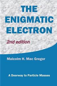 The Enigmatic Electron