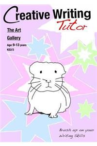 The Art Gallery (Creative Writing Tutor)