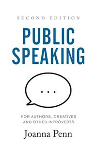 Public Speaking for Authors, Creatives and Other Introverts Hardback