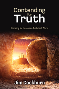 Contending for Truth