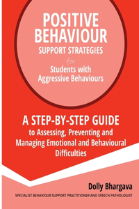 Positive Behaviour Support Strategies for Students with Aggressive Behaviour