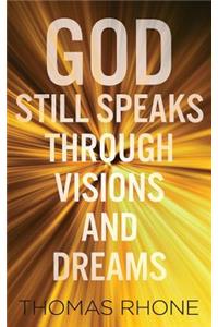 God Still Speaks Through Visions and Dreams