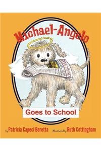 Michael-Angelo Goes to School
