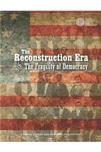 The Reconstruction Era and the Fragility of Democracy