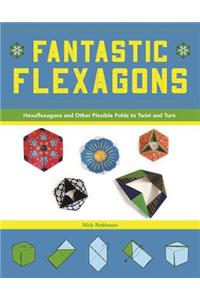 Fantastic Flexagons