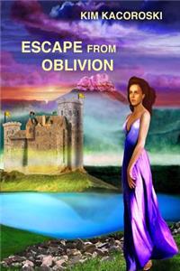 Escape from Oblivion: Book One of Oblivion Series