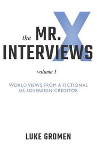 Mr. X Interviews