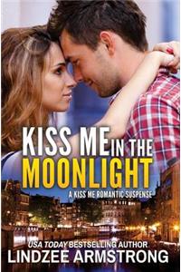 Kiss Me in the Moonlight