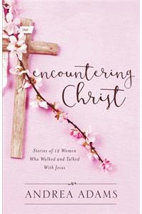 Encountering Christ