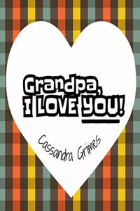 Grandpa, I Love You