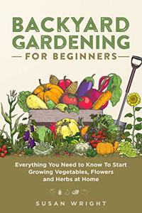 Backyard Gardening for Beginners