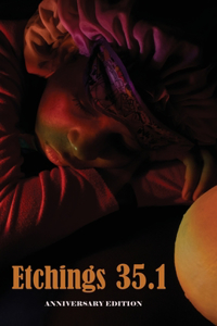 Etchings Literary and Fine Arts Magazine 35.1
