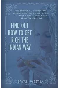 Find Out How To Get Rich The Indian Way