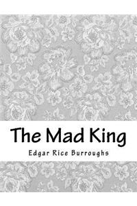The Mad King