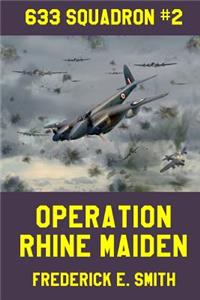 Operation Rhine Maiden