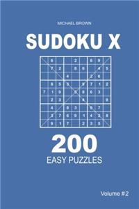 Sudoku X - 200 Easy Puzzles 9x9 (Volume 2)