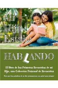 Mi Hijo Estaba Hablando