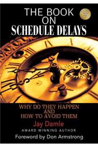 The Book on Schedule Delays