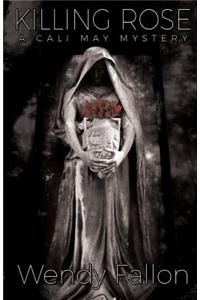 Killing Rose
