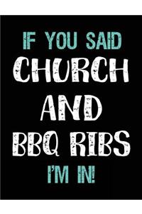 If You Said Church and BBQ Ribs I'm in
