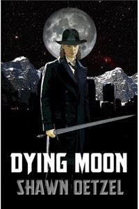 Dying Moon