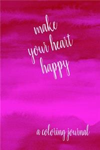 Make Your Heart Happy