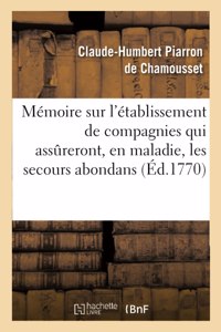 Mémoire sur l'établissement de compagnies qui assureront, en maladie, les secours les plus
