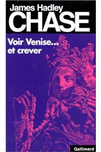 Voir Venise Et Crever